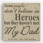 Personalized My Dad My Hero Theme Canvas Sign